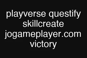 playverse questify skillcreate jogameplayer.com victory