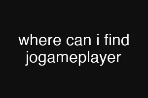 where can i find jogameplayer
